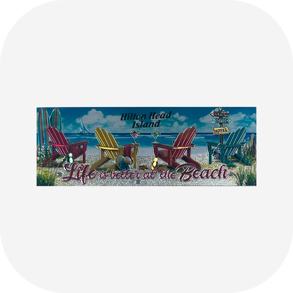 Hilton Head Island Life is Better at the Beach Foil Magnet