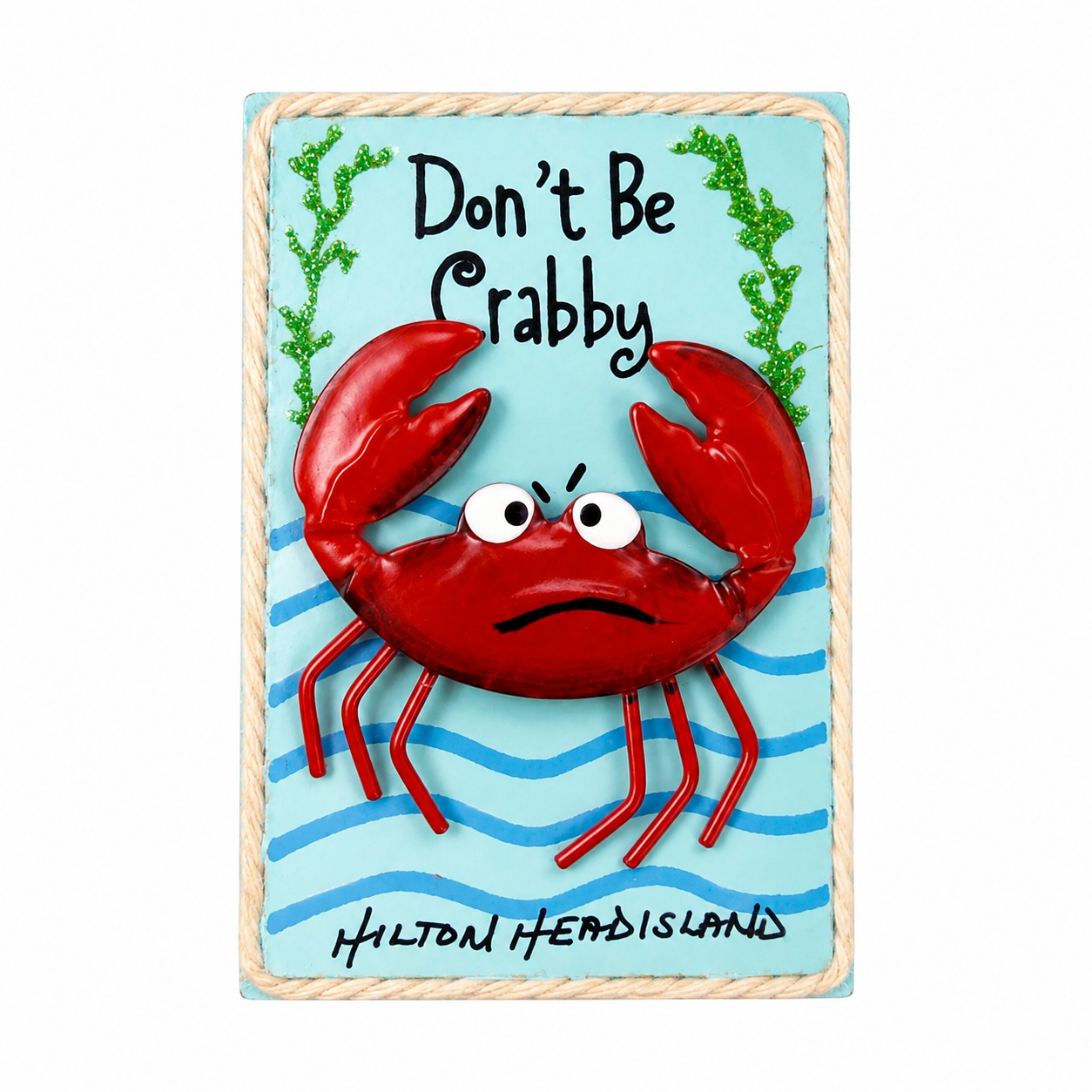 Hilton Head Don't Be Crabby Magnet
